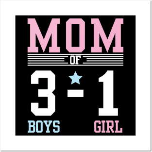 Mom Of The 3 Boys 1 Girl Son Daughter Happy Mother Day Mommy Posters and Art